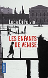 Les enfants de Venise par Di Fulvio