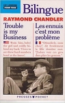 Les ennuis c'est mon problme (Les ppins c'est mes oignons) - Bilingue franais-anglais par Chandler