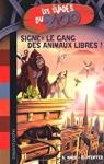 Les vads du Zoo, Tome 1 : Sign : le gang des animaux libres ! par Marx