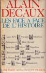 Les face-à-face de l'Histoire : De Louis XIV à Clemenceau par Decaux