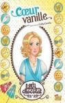 Les filles au chocolat, tome 5 : Coeur Vanille (BD) par Cassidy