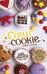 Les filles au chocolat, tome 6 : Coeur cookie par Cassidy