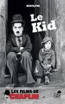 Les films de Chaplin : Le Kid par Rodolphe