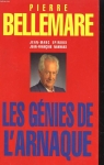 Les génies de l'arnaque : 80 chefs-d'oeuvre de l'escroquerie par Bellemare