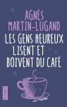 Les gens heureux lisent et boivent du caf par Martin-Lugand