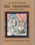 Les Croisades par Bossuat