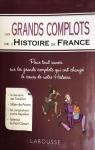 Les grands complots de l'Histoire de France par Thomazo