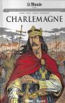 Les grands personnages de l'histoire en BD : Charlemagne par Bruneau