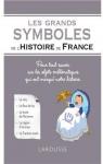 Les grands symboles de lhistoire de France par Thomazo