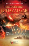 Les guerriers d'Hazalgar, tome 1 : Kellmer de Volk par Chassé