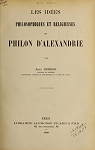 Les ides philosophiques et religieuses de Philon d'Alexandrie par Brehier