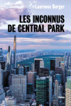 Les inconnus de Central Park par Laurence Burger