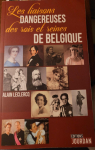 Les liaisons dangereuses des rois et reines de Belgique par Leclercq