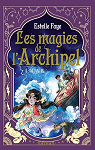 Les magies de l'archipel, tome 4 : Le dnouem..