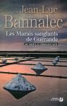 Les marais sanglants de Guérande  par Bannalec