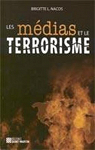 Les mdias et le terrorisme par Nacas