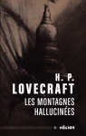 Oeuvres - Intégrale, tome 2 : Les montagnes hallucinées et autres récits d'exploration par Lovecraft