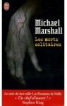 Les morts solitaires par Marshall Smith