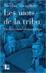 Les mots de la tribu: Abcdaire philosophique par Tavaglione