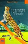 Les mystres de la girafe blanche, tome 3:Le dernier lopard par St John