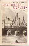 Les mystres du Kremlin mille ans d'histoire par Alexandrov
