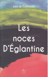 Les noces d'Eglantine par Le Guillouzer