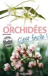 Les orchides, c'est facile ! par Lafarge