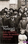 Les ouvriers dans la société française - XIX-XXè siècle par Noiriel