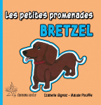 Les petites promenades, Bretzel par Gignac