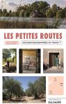 Les petites routes : escapades buissonires en France par Le Dantec