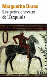 Les petits chevaux de Tarquinia par Duras