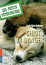 Les petits vétérinaires, tome 1 : Chiots en danger par Halse Anderson