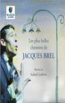 Les plus belles chansons de Jacques Brel par La Renaissance du Livre