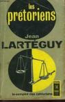 Les prétoriens par Lartéguy