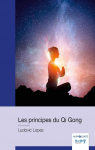 Les principes du Qi Gong par Lopes