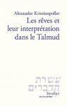 Les rves et leur interprtation dans le Talmud par Kristianpoller