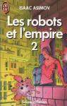 Le cycle des robots, tome 6 : Les robots et l'empire (2/2) par Asimov