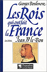 Les rois qui ont fait la France, tome 7 : Jean II le Bon  par Bordonove