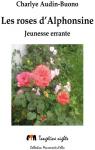 Les roses d'Alphonsine par Audin-Buono