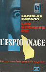 Les secrets de lespionnage, le manuel du parfait espion par 