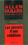 Les secrets d'une reddition par Dulles