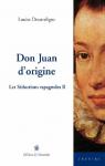 Les sductions espagnoles, tome 2 : Don Juan d'origine par Doutreligne