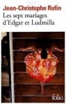 Les sept mariages d'Edgar et Ludmilla par Rufin
