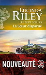 Les Sept Soeurs, tome 7 : La Soeur disparue par Riley