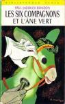 Les Six compagnons, tome 10 : Les Six compagnons et l'âne vert par Bonzon