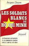Les soldats blancs de H Chi Minh par Doyon