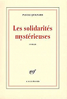 Les solidarités mystérieuses par Quignard