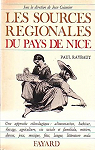 Les sources rgionales du pays de Nice. Une approche ethnologique. alimentation, habitat, levage par Raybaut