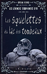 Les squelettes du lac des tombeaux par Sicard
