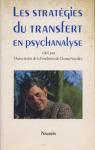 Les stratgies du transfert en psychanalyse par Fondation du champ freudien